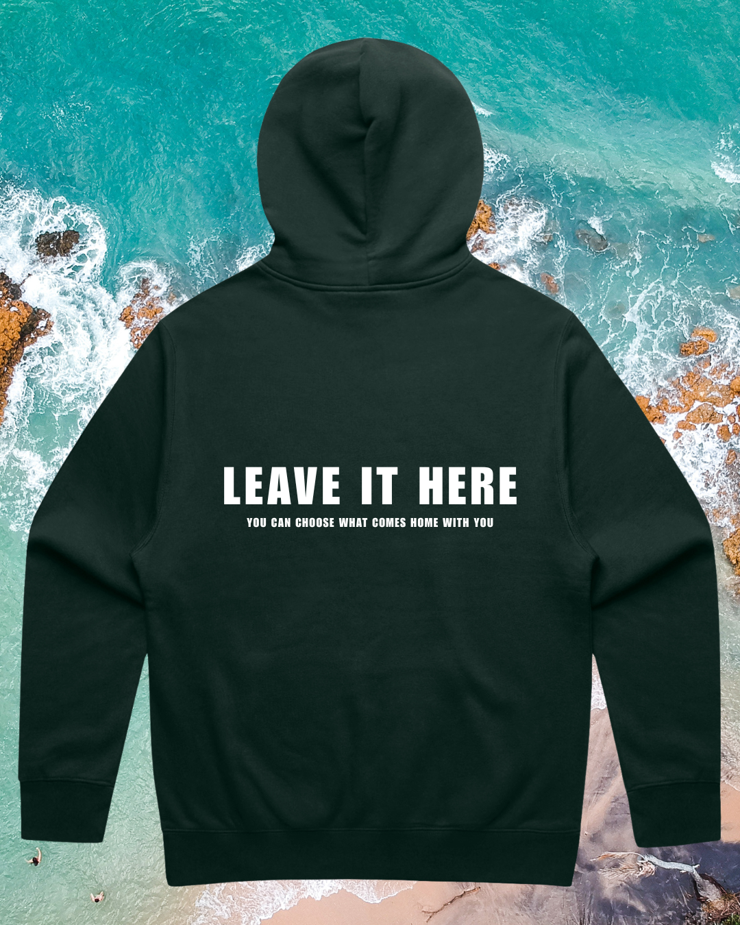 Leave It Here Hoodie - Forest